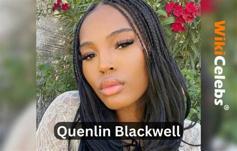  Age and Height of Quenlin Blackwell 