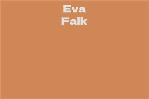  Eva Falk: Net Worth and Financial Success 