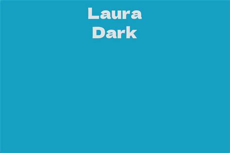  Laura Dark - Height and Figure: All You Need to Know 