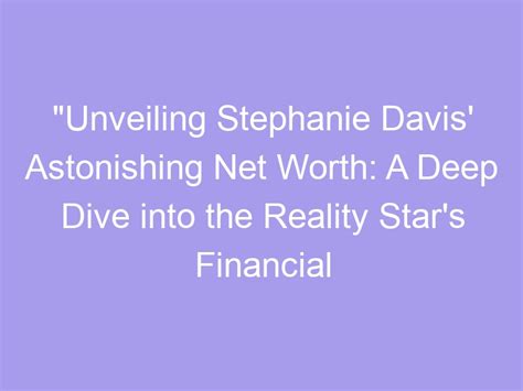 A Deeper Analysis of Danni Davis' Financial Success