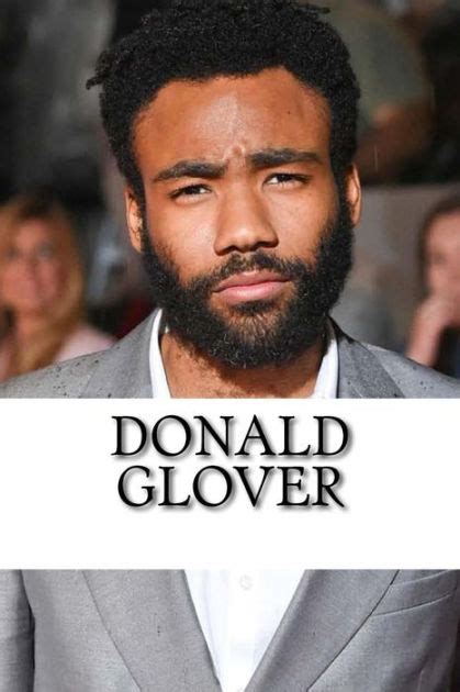 A Detailed Account of Donald Glover's Life Story