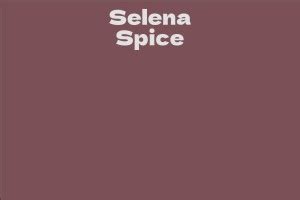 A Glimpse into Selena Spice's Career