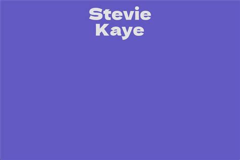 A Journey Through a Life: The Story of Stevie Kaye