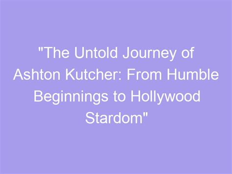 A Journey to Stardom: Ashton Anastasia's Path to Achieving Success