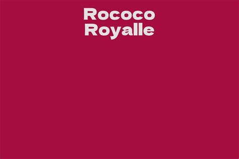 A Look into Rococo Royalle's Net Worth and Assets