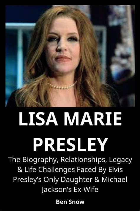 A Multifaceted Personality: Delving into Presley's Personal Life and Relationships