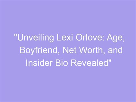 Age: Unveiling Lexi's Birthdate