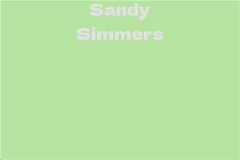 All the Fascinating Stories and Lesser-Known Trivia surrounding Sandy Simmers