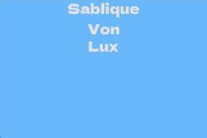 An Inspiring Icon: The Profound Influence of Sablique Von Lux on the Entertainment Landscape