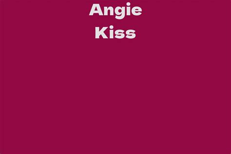 Analyzing Angie Kiss's Impressive Wealth