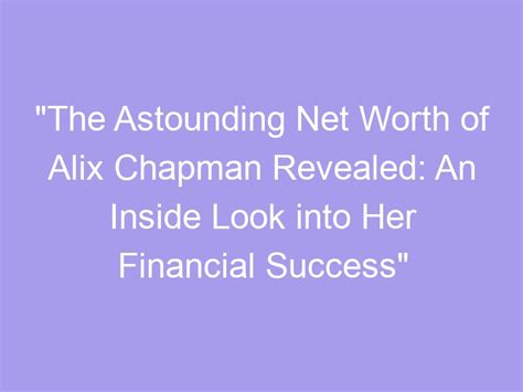 Astounding Financial Success: A Look into August's Wealth