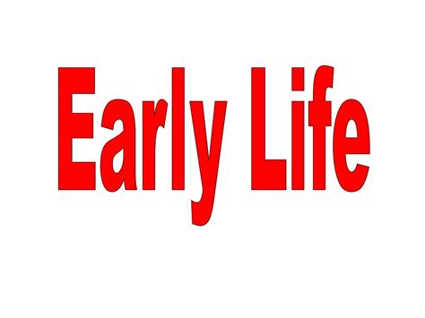 Background of Early Life
