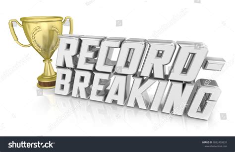 Breaking Records and Achievements