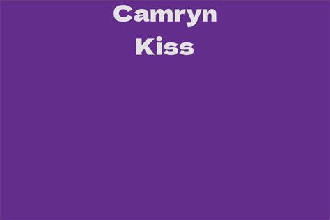 Camryn Kiss's Net Worth and Career