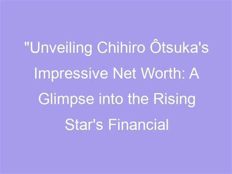 Crunching Numbers: Insights into Ai Otsuka's Financial Success