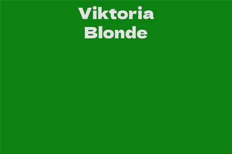 Discovering the Ascension of Viktoria Blond's Career