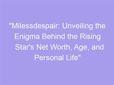 Discovering the Rising Star: Unveiling the Enigma