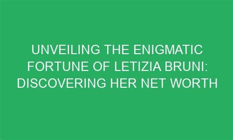 Discovering the Stature of Letizia Bruni