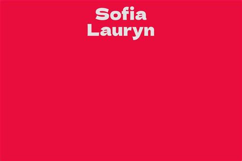 Diving into Sofia Lauryn's Age and Personal Life