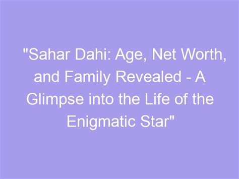 Early Life and Upbringing of the Enigmatic Star