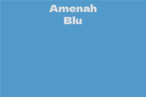 Exploring Amenah Blu's Age, Height, and Figure