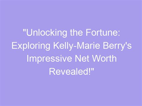 Exploring Kelly Madison's Fortune