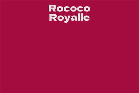 Exploring Rococo Royalle's Height and Figure