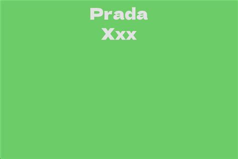 Exploring the Aspects of Prada Xxx's Persona