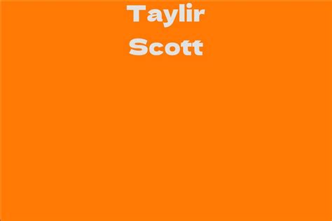 Exploring the Personal Journey and Achievements of Taylir Scott