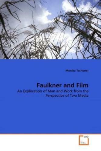 Faulkner's Exploration of Narrative Techniques and Perspectives