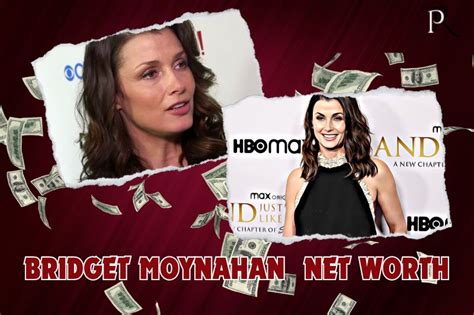 Financial Success: A Look into Bridget Moynahan's Wealth