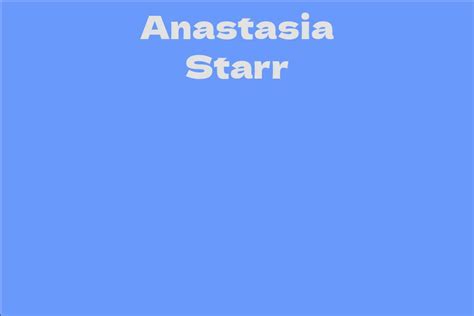 Financial Success: Evaluating Anastasia Starr's Wealth