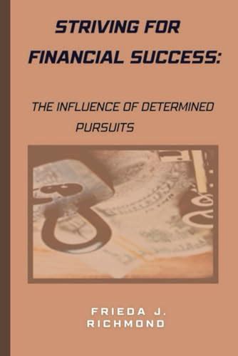 Financial Success and Future Pursuits