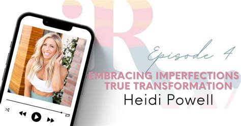 Finding Confidence in Imperfections: Embracing Heidi Rae's Unique Physique