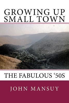 Growing up in a Small Town: Early Life and Influences