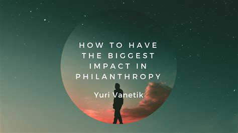 Impact and Philanthropy Efforts
