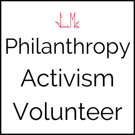 Involvement in Philanthropy and Activism