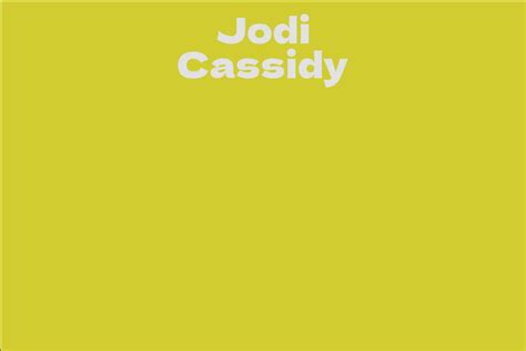Jodi Cassidy: A Talented Actress with an Intriguing Life Journey