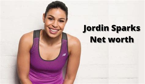 Jordin Sparks' Impressive Wealth: Earnings and Investments