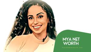 Net Worth: Evaluating Mya Mills' Financial Success