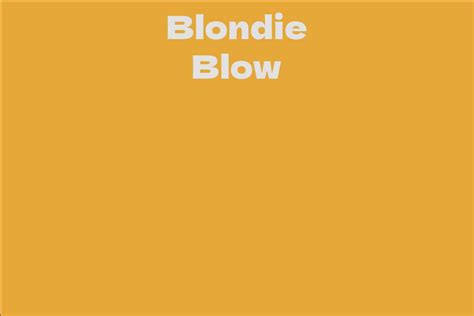 Net Worth: Is Blondie Blow Truly Wealthy?