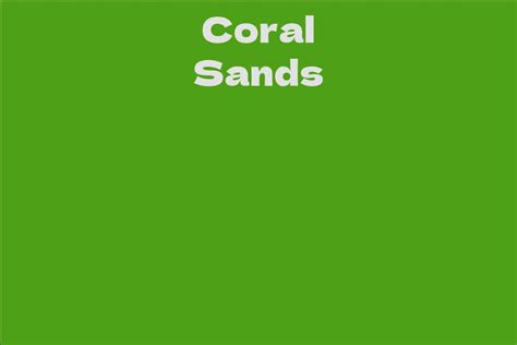 Net Worth: The Wealth of Coral Sands