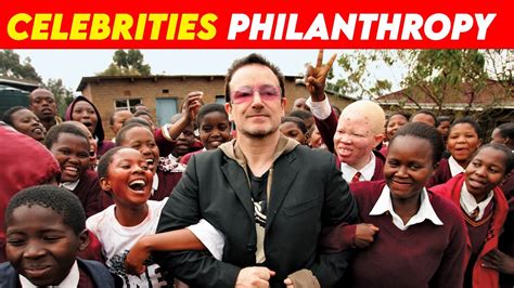 Philanthropy: Utilizing Celebrity Status for a Beneficial Cause