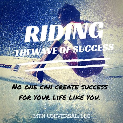 Riding the Wave of Success