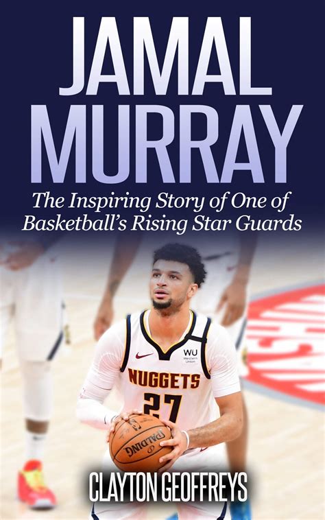 Rising NBA Star: Jamal Murray's Inspiring Journey