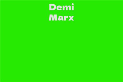 Rising to Fame: Demi Marx's Career in the Entertainment Industry