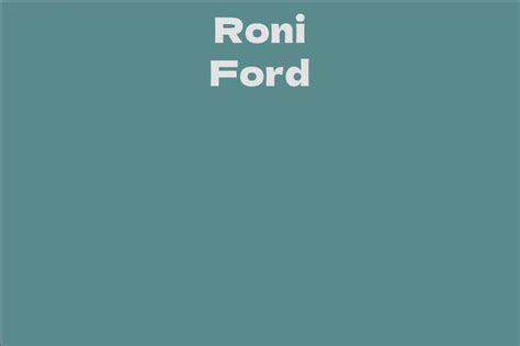 Roni Ford's Net Worth and Financial Success