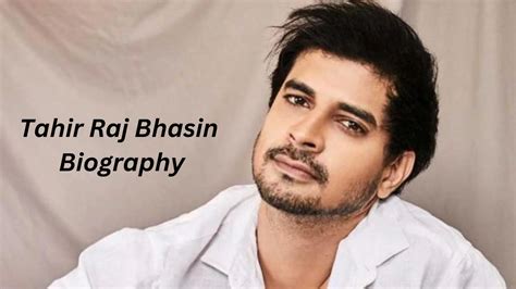 Tahir Raj Bhasin: Biography, Age, and Background