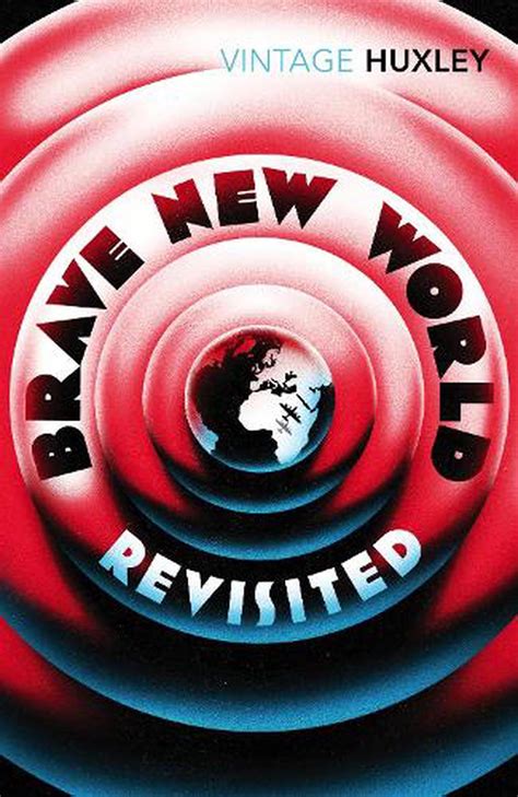 The Brave New World: Huxley's Visionary Works