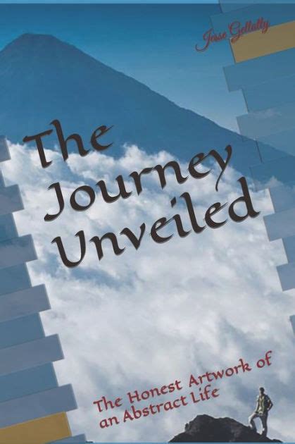The Journey Unveiled